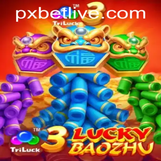 Exploring 3LuckyBaozhu: A Thrilling Adventure with PXBET