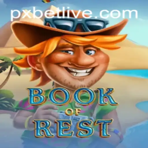 Engage in Adventure with BookofRest and PXBET
