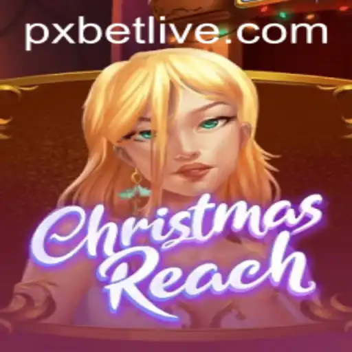 ChristmasReach: A New Adventure Awaits with PXBET
