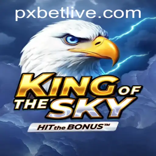 KingOfTheSky: Soar to New Heights with PXBET