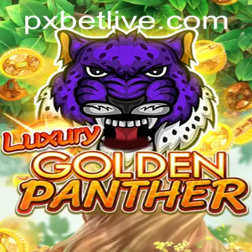 Exploring the Thrills of LUXURYGOLDENPANTHER on PXBET