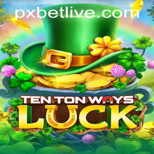 Discover the Thrilling World of TenTonWaysLuck: A Deep Dive into the Game and PXBET
